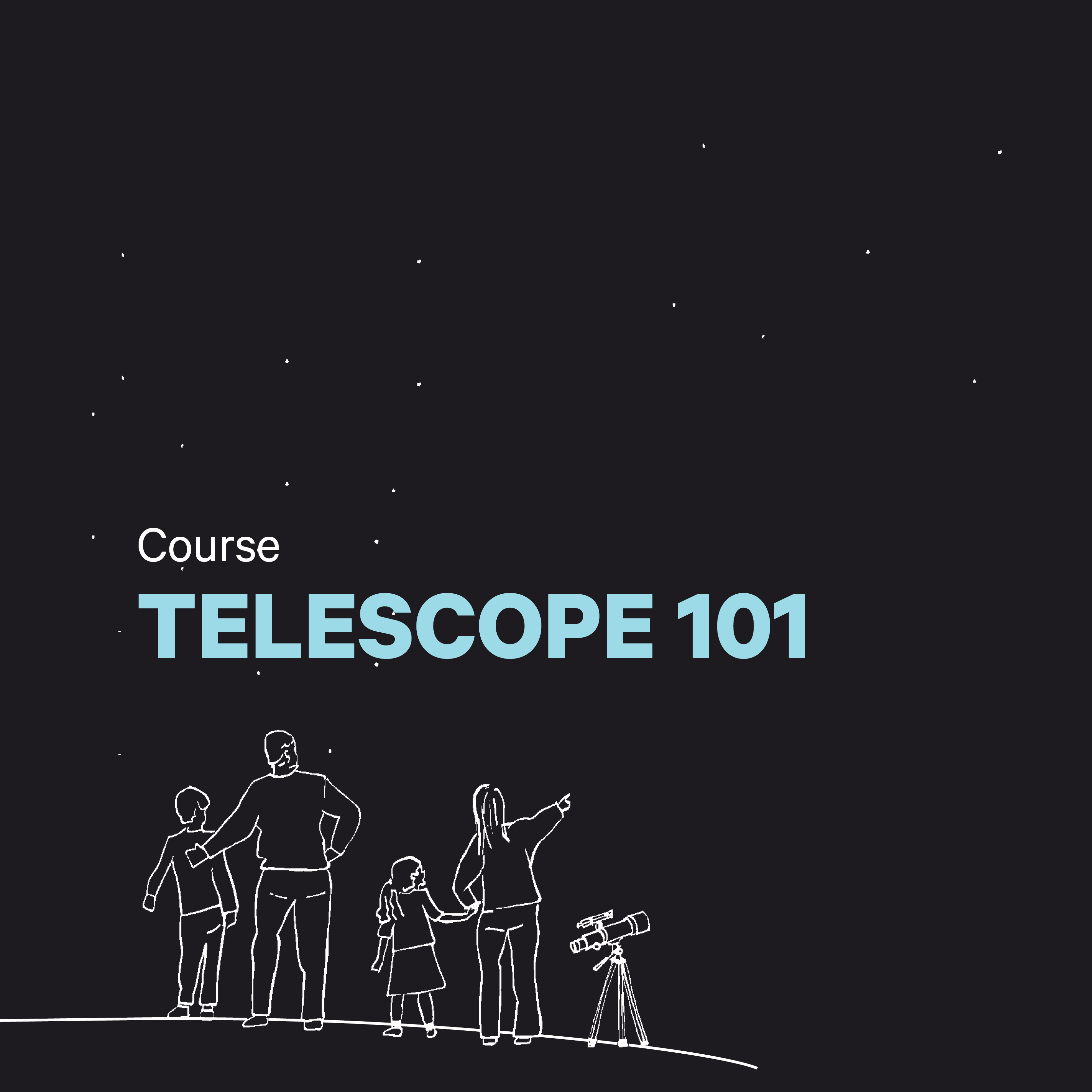 Telescope 101 course